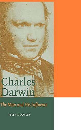 9780521562225: Charles Darwin Hardback: The Man and his Influence (Cambridge Science Biographies)