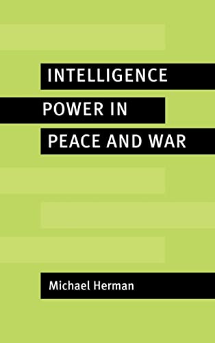 9780521562317: Intelligence Power In Peace And War