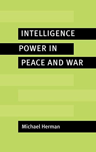 9780521562317: Intelligence Power in Peace and War