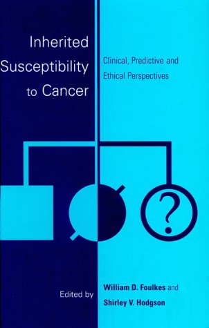 Stock image for Inherited Susceptibility to Cancer: Clinical, Predictive and Ethical Perspectives for sale by AwesomeBooks