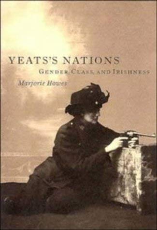 Yeats's Nations: Gender, Class and Irishness
