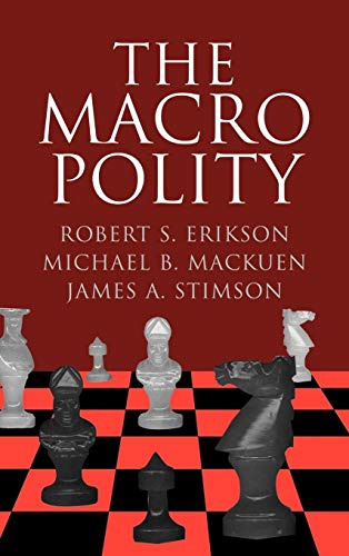 9780521563895: The Macro Polity (Cambridge Studies in Public Opinion and Political Psychology)