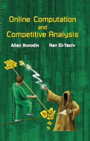 9780521563925: Online Computation and Competitive Analysis