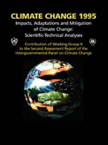 9780521564311: Climate Change 1995: Impacts, Adaptations and Mitigation of Climate Change: Scientific-Technical Analyses: Contribution of Working Group II to the ... the Intergovernmental Panel on Climate Change
