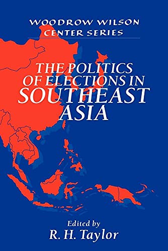 Stock image for The Politics of Elections in Southeast Asia : Delusion or Necessity? for sale by Better World Books