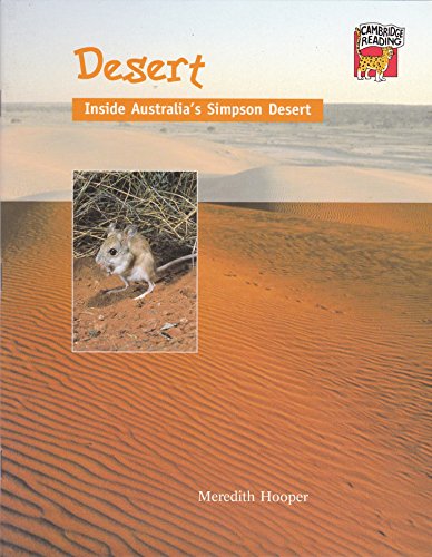 Beispielbild fr Desert: Inside Australia's Simpson Desert (Cambridge Reading) zum Verkauf von Wonder Book