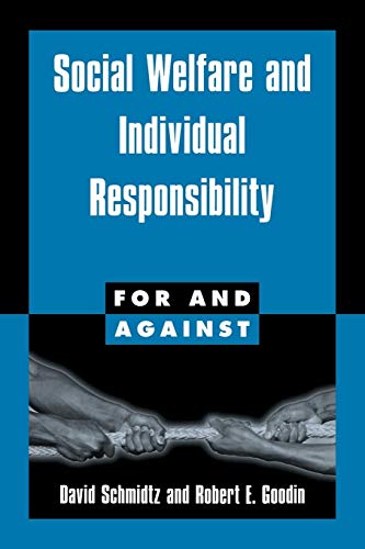 Beispielbild fr Social Welfare and Individual Responsibility (For and Against) zum Verkauf von MusicMagpie