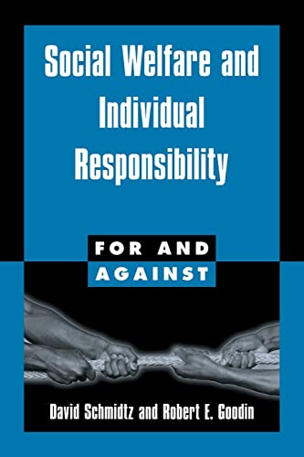 Social Welfare and Individual Responsibility (For and Against) - Schmidtz, David; Goodin, Robert E.