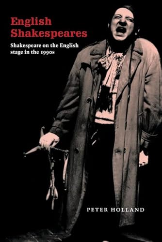 Stock image for English Shakespeares : Shakespeare on the English Stage in the 1990s for sale by Better World Books Ltd
