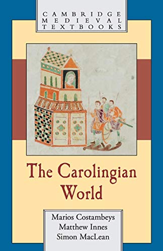 Stock image for The Carolingian World (Cambridge Medieval Textbooks) for sale by Smith Family Bookstore Downtown