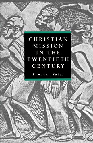 Beispielbild fr Christian Mission in the Twentieth Century zum Verkauf von Chiron Media