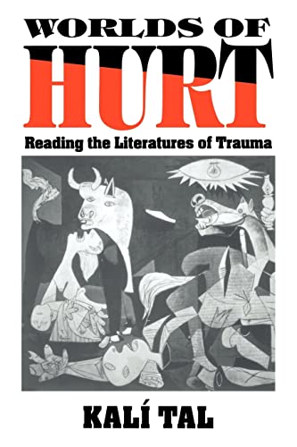 9780521565127: Worlds of Hurt: Reading the Literatures of Trauma