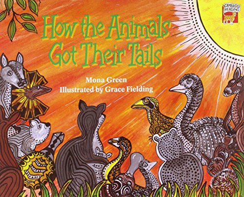 Imagen de archivo de How the Animals Got their Tails (Cambridge Reading) a la venta por SecondSale