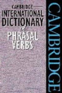 Beispielbild fr Cambridge International Dictionary of Phrasal Verbs (Cambridge Phrasal Verbs Dictionary) zum Verkauf von WorldofBooks