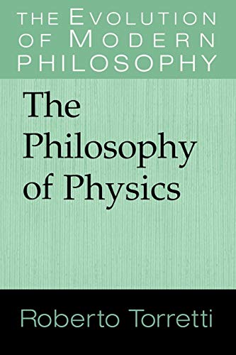 Imagen de archivo de The Philosophy of Physics (The Evolution of Modern Philosophy) a la venta por HPB-Red