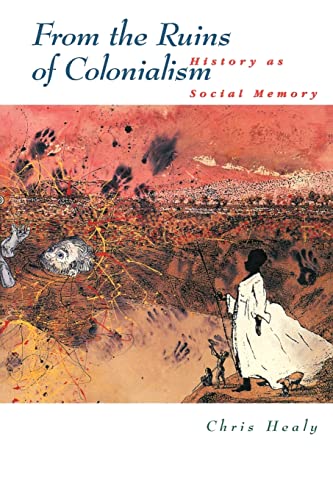 9780521565769: From the Ruins of Colonialism: History as Social Memory (Studies in Australian History)
