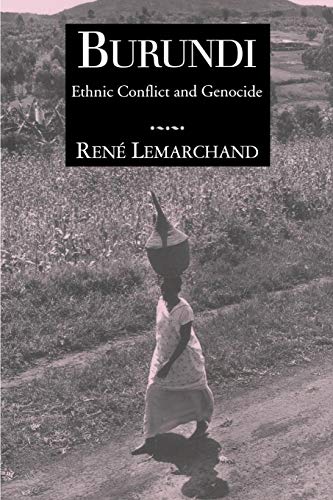 Burundi: Ethnic Conflict and Genocide