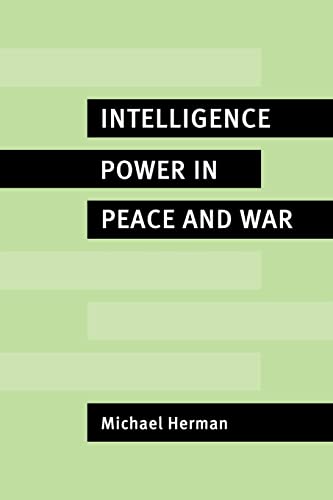 9780521566360: Intelligence Power in Peace and War