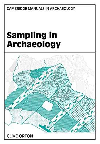 Beispielbild fr Sampling in Archaeology (Cambridge Manuals in Archaeology) zum Verkauf von WorldofBooks
