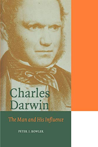 Stock image for Charles Darwin: The Man and his Influence (Cambridge Science Biographies) for sale by HPB-Ruby
