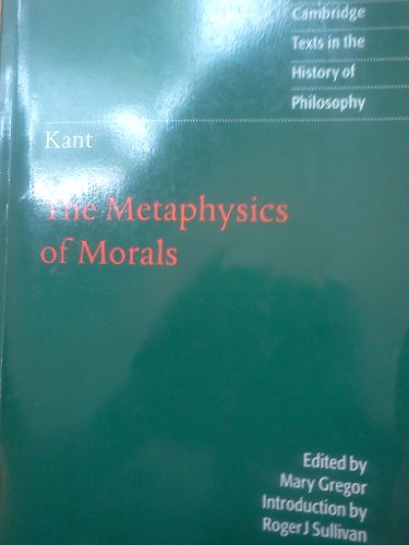 Imagen de archivo de Kant: The Metaphysics of Morals (Cambridge Texts in the History of Philosophy) a la venta por Ergodebooks