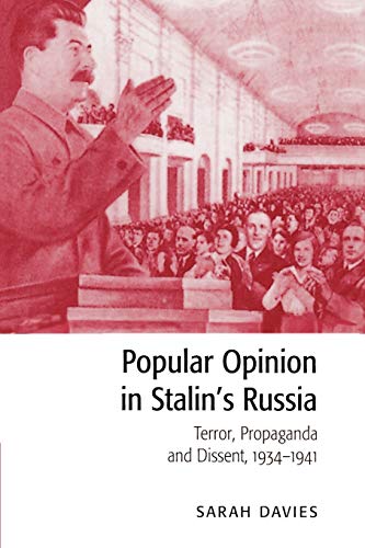 Popular Opinion in Stalin's Russia: Terror, Propaganda and Dissent, 1934-1941 [Soft Cover ] - Davies, Sarah