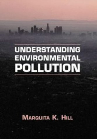 Beispielbild fr Understanding Environmental Pollution: A Primer zum Verkauf von Anybook.com