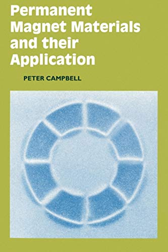 Permanent Magnet Materials and their Application - Campbell, Peter