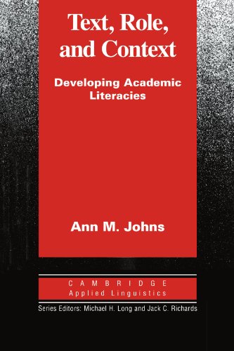 Text, Role and Context: Developing Academic Literacies (Cambridge Applied Linguistics) (9780521567619) by Johns, Ann M.