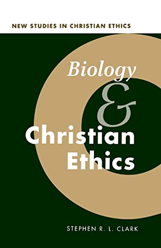 Stock image for Biology and Christian Ethics: 17 (New Studies in Christian Ethics, Series Number 17) for sale by WorldofBooks