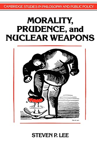 Beispielbild fr Morality, Prudence, and Nuclear Weapons zum Verkauf von Better World Books