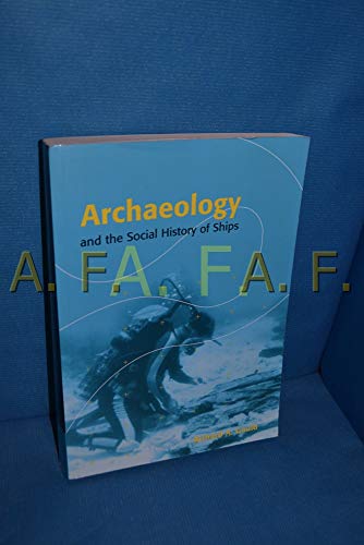 Beispielbild fr Archaeology Social History of Ships zum Verkauf von WorldofBooks