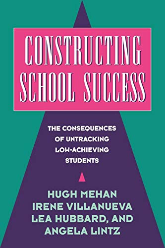 Stock image for Constructing School Success: The Consequences of Untracking Low Achieving Students for sale by Chiron Media