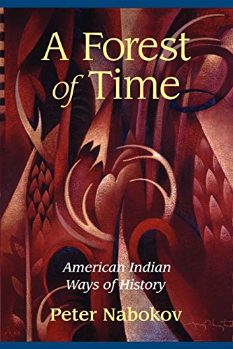 9780521568746: A Forest of Time: American Indian Ways of History