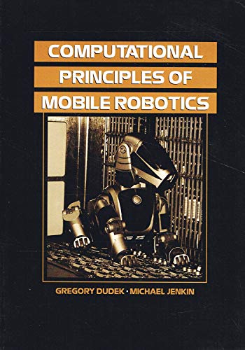 9780521568760: Computational Principles of Mobile Robotics