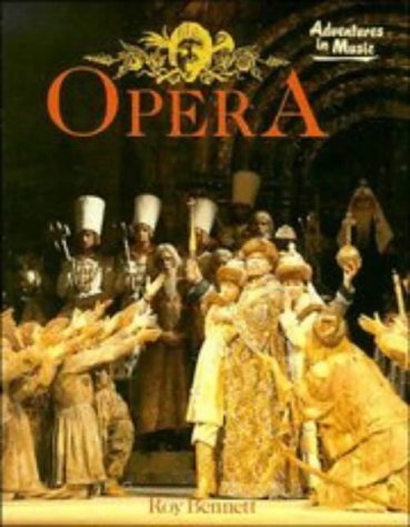 Adventures in Music Opera book (9780521569354) by Bennett, Roy