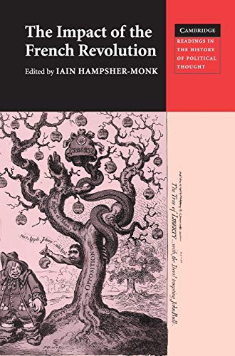 The Impact of the French Revolution: Texts from Britain in the 1790s (Cambridge Readings in the History of Political Thought, Band 2) - Hampsher-Monk, Iain