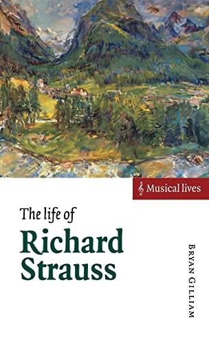 The Life of Richard Strauss - Gilliam, Bryan