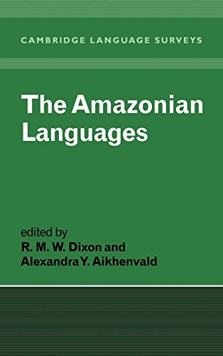 The Amazonian Languages - Dixon, Robert M. W.