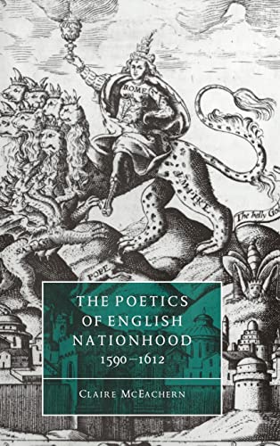 The Poetics of English Nationhood, 1590-1612 (Hardback) - Claire Mceachern