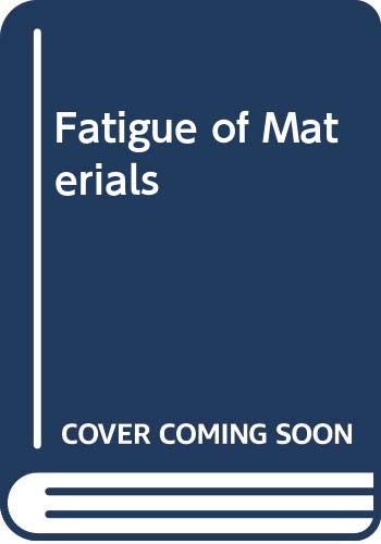 9780521570466: Fatigue of Materials