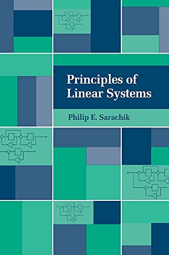 Principles of Linear Systems - Philip E. Sarachik