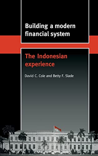 Building a Modern Financial System : The Indonesian Experience