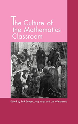 Imagen de archivo de The Culture of the Mathematics Classroom a la venta por Small World Books