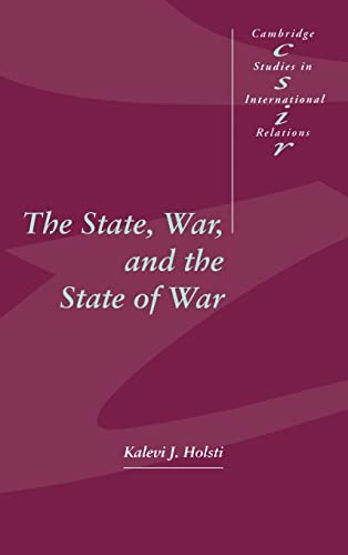 9780521571135: The State, War, and the State of War Hardback: 51 (Cambridge Studies in International Relations, Series Number 51)