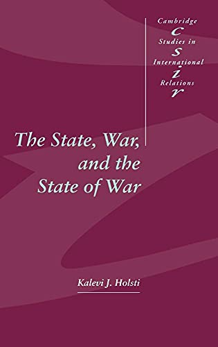 9780521571135: The State, War, and the State of War (Cambridge Studies in International Relations, Series Number 51)