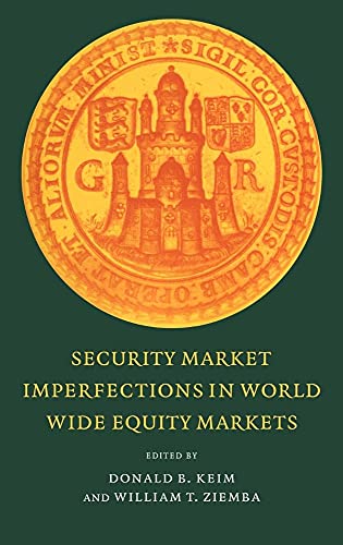 Stock image for Security Market Imperfections in Worldwide Equity Markets (Publications of the Newton Institute, Series Number 9) for sale by Half Price Books Inc.