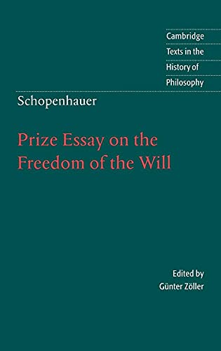 9780521571418: Schopenhauer: Prize Essay on the Freedom of the Will Hardback (Cambridge Texts in the History of Philosophy)