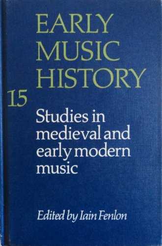 Imagen de archivo de Early Music History: Studies in Medieval and Early Modern Music (Volume 15) a la venta por Anybook.com