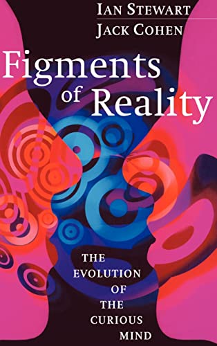 Beispielbild fr Figments of Reality: The Evolution of the Curious Mind zum Verkauf von HPB-Emerald
